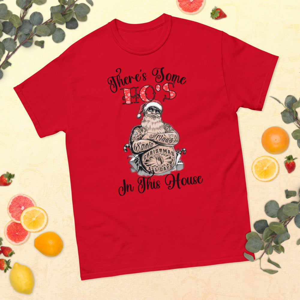 There are Some Ho's In This House- Merry Xmas Funny T-shirt