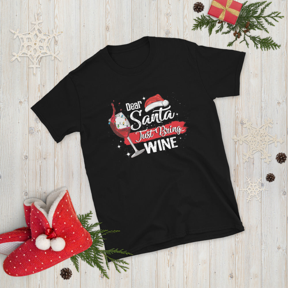 Dear Santa-Just Bring Wine T-shirt