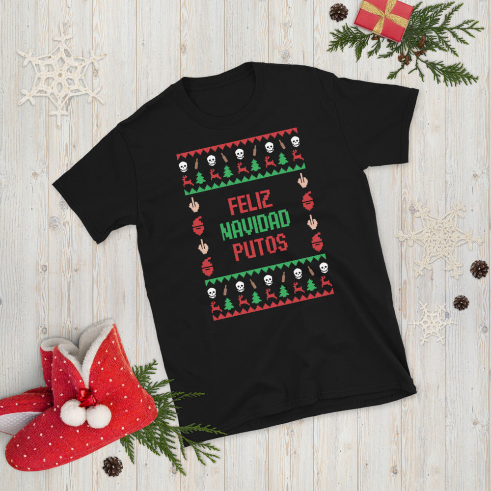 Feliz Navidad Pinche Putos- Short-Sleeve Unisex T-Shirt